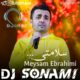 دانلود ریمیکس آهنگ میثم ابراهیمی سلامتی (dj sonami)